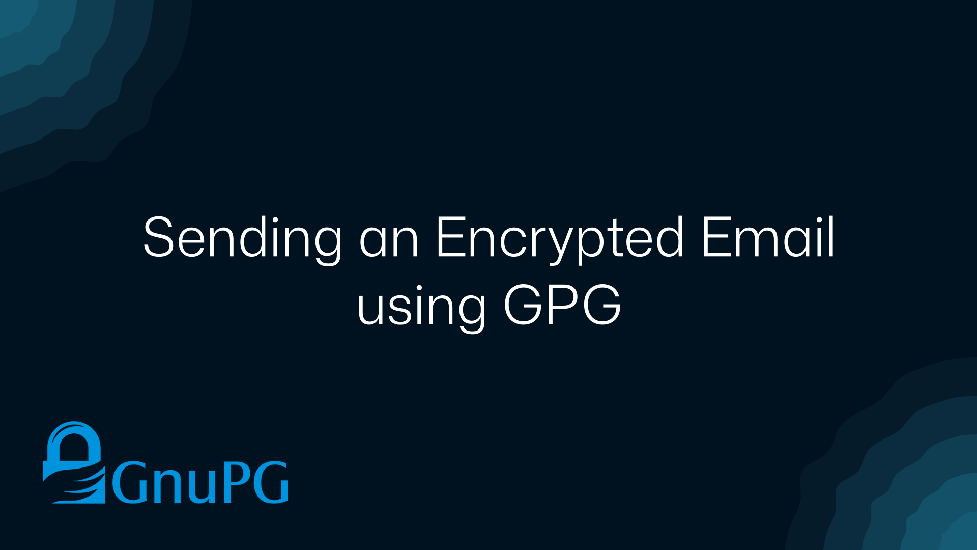 Sending an Encrypted Email Using GPG